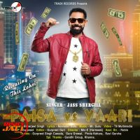 Paisa vs Yarri Jass Shergill MP3 Song, Paisa vs Yarri Album