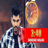3 40 Sangram Hanjra MP3 Song, 3 40 Album