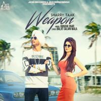Weapon Sharry Taak MP3 Song, Weapon Album