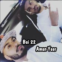 Bai 22 Aman Yaar MP3 Song, Bai 22 Album