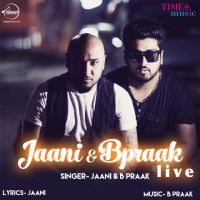 Jaani & B Praak (Live) Jaani, B Praak MP3 Song, Jaani & B Praak (Live) Album