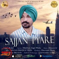 Sajjan Pyare Baljit MP3 Song, Sajjan Pyare Album