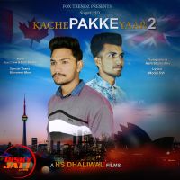 Kache Pakke Yaar 2 HD, Parmish Verma MP3 Song, Kache Pakke Yaar 2 Album