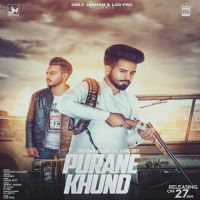 Purane Khund Gustakh Aulakh, Channi MP3 Song, Purane Khund Album