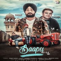 Baapu Ranjit Maan, Sachin Ahuja MP3 Song, Baapu Album