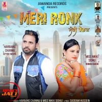 Meri Ronk Harbans Channu, Miss Nikki Sidhu MP3 Song, Meri Ronk Album