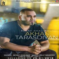Akhan Tarasdiyan Benny Dhaliwal MP3 Song, Akhan Tarasdiyan Album