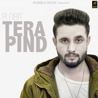 Tera Pind R  Nait MP3 Song, Tera Pind Album