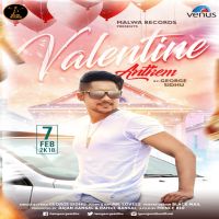 Valentine Anthem George Sidhu MP3 Song, Valentine Anthem Album