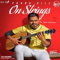 On Strings Prabh Gill MP3 Song, On Strings Album