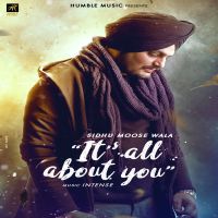 Its All About You Sidhu Moose Wala MP3 Song, Its All About You Album