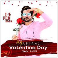 Valentine Day (14 Feb) Mahiraj MP3 Song, Valentine Day (14 Feb) Album