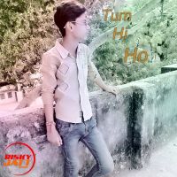 Tum Hi Ho Gaurav Singh Anshu MP3 Song, Tum Hi Ho Album