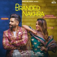 Branded Nakhra Sanaa, Ninja MP3 Song, Branded Nakhra Album