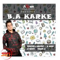 B.a. Karke A-Man MP3 Song, B.a. Karke Album
