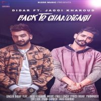 Back To Chandigarh Didar, Jaggi Kharoud MP3 Song, Back To Chandigarh Album