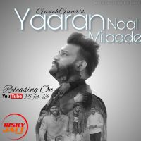 Yaaran Naal milaade Gunehgaar MP3 Song, Yaaran Naal milaade Album