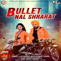 Bullet Nal Shrarat Lakhvindr Billa, Preet Samra MP3 Song, Bullet Nal Shrarat Album