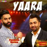 Yaara Reprise Sharry Mann MP3 Song, Yaara Reprise Album