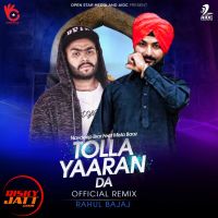 Tolla Yaaran Da (Remix) Rahul Bajaj, Mista Baa MP3 Song, Tolla Yaaran Da (Remix) Album