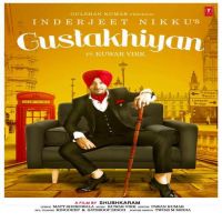 Gustakhiyan Inderjit Nikku, Kuwar Virk MP3 Song, Gustakhiyan Album