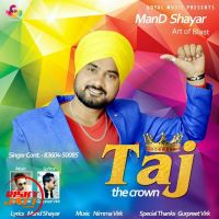 Taj Tha Crown Mand Shayar MP3 Song, Taj Tha Crown Album