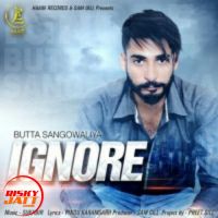 Ignore Butta Sangowaliya MP3 Song, Ignore Album