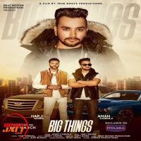 Big Things Aman Kandola MP3 Song, Big Things Album