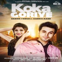 Koka Goriye Danish J Singh MP3 Song, Koka Goriye Album