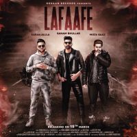 Lafaafe Sanam Bhullar, Karan Aujla MP3 Song, Lafaafe Album