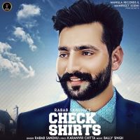 Check Shirts Rabab Sandhu MP3 Song, Check Shirts Album