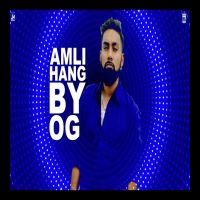 Amli Hang OG MP3 Song, Amli Hang Album