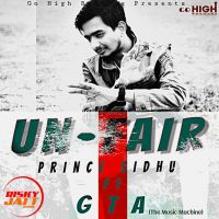 Unfair Prince Sidhu MP3 Song, Unfair Album