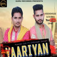 Yaariyan Ranjit Gill MP3 Song, Yaariyan Album