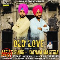 Old Love Aarish Singh, Satnam Majithia MP3 Song, Old Love Album