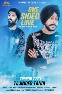 One Sided Love Tajinder Tandi MP3 Song, One Sided Love Album