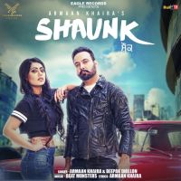 Shaunk Armaan Khaira, Deepak Dhillon MP3 Song, Shaunk Album