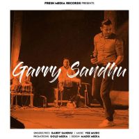 Garry Sandhu Garry Sandhu MP3 Song, Garry Sandhu Album