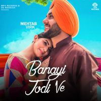 Banayi Jodi Ve Mehtab Virk MP3 Song, Banayi Jodi Ve Album