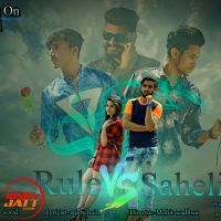 Rule Vs Saheli Ayush Sood MP3 Song, Rule Vs Saheli Album
