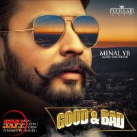 Good & Bad Minal Yb MP3 Song, Good & Bad Album