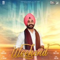 Weekend Manna Maan MP3 Song, Weekend Album
