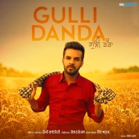 Gulli Danda Happy Raikoti MP3 Song, Gulli Danda Album