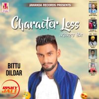 Character Less Bittu Dildar MP3 Song, Character Less Album