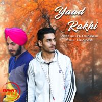 Yaad Rakhi YOz AsAnsh, Deep Sohal MP3 Song, Yaad Rakhi Album