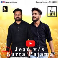 Download Jean V/s Kurta Pajama Gautam Ugala, Sachin Bakshi mp3 song, Jean V/s Kurta Pajama lyrics