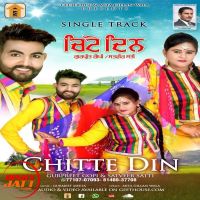 Chitte Din Gurpreet Gopi, Satveer Satti MP3 Song, Chitte Din Album