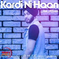 Kardi Ni Haan JSB Music MP3 Song, Kardi Ni Haan Album