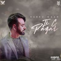 Bentley Babbu Maan MP3 Song, Ik C Pagal Album