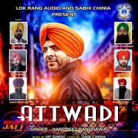 Attwadi Harpreet Randhawa MP3 Song, Attwadi Album